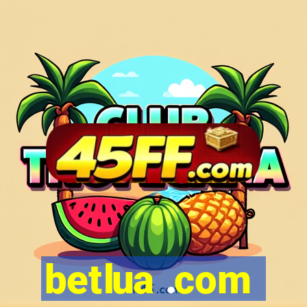 betlua .com